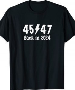 Trump 2024 Second Term 45th and 47th President Unisex Shirt