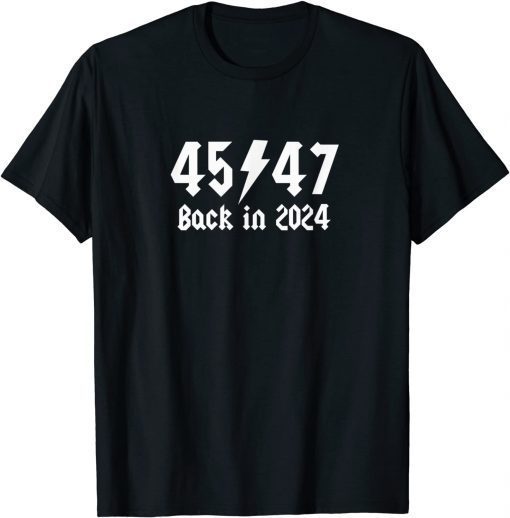 Trump 2024 Second Term 45th and 47th President Unisex Shirt