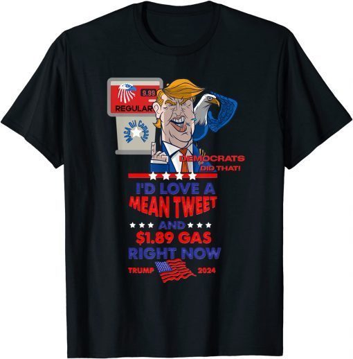 Trump 2024 US Eagle Gas Pump Conservative Anti Liberal Biden T-Shirt