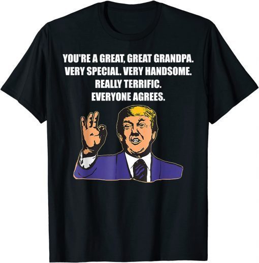 Trump Best Grandpa Ever Everyone Agrees Unisex Shirt