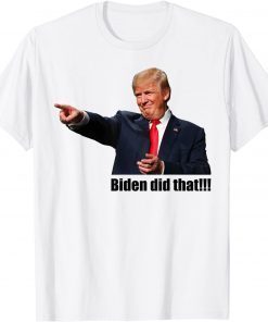 Trump Biden I Did That Gas Crisis Anti Biden Liberal Limited Shirt