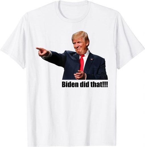 Trump Biden I Did That Gas Crisis Anti Biden Liberal Limited Shirt