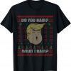 Trump Do You Hair Ugly Ugly Christmas Classic Shirt