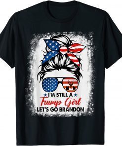 Trump Girl Let's Go Branson Brandon Messy Bun Bleached Women Classic Shirt