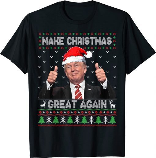 CTrump Make Christmas Great Again Ugly Sweater Xmas Unisex Shirt