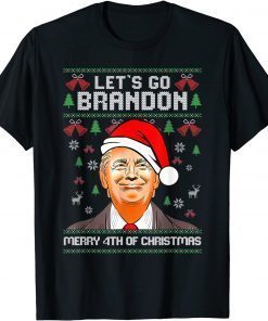 Trump Merry 4th Of Christmas Lets Go Branson Brandon Ugly Unisex Shirt