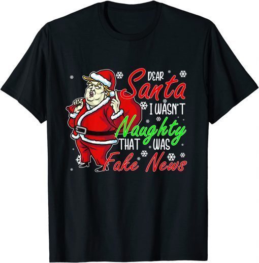 Trump Naughty Christmas Pajamas Dear Santa Fake News Unisex Shirt