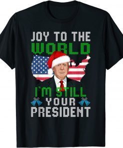 Trump Santa Hat USA Ugly Christmas I'm Still Your President Limited Shirt