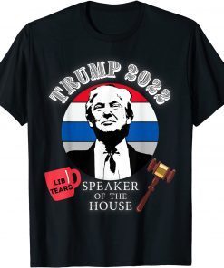 Trump Speaker of the House 2022 Lib Tears mug Gavel sunset Classic Shirt