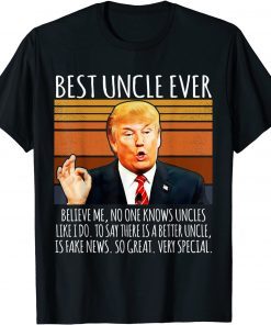 Trump Speech Vintage Best Uncle Ever Unisex Shirt