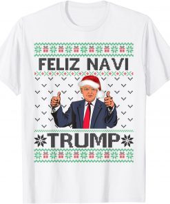 Trump Ugly Christmas Sweater Feliz Navi Trump Republican Unisex Shirt