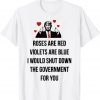 Trump Valentines Day I Would Shutdown The Government For You Gift T-Shirt