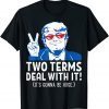 Two Terms Deal With It 2020 Election Trump Republican T-Shirt