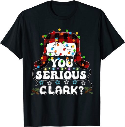 U Serious Clark Christmas Vacation Ugly Christmas Sweater Classic Shirt