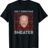 Ugly Christmas Sweater Anti Joe Biden Xmas Themed T-Shirt