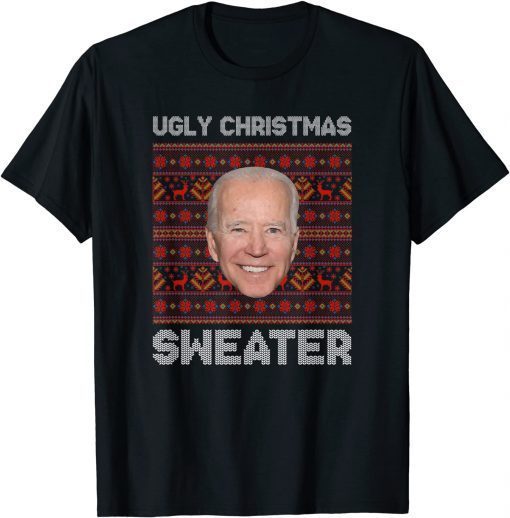 Ugly Christmas Sweater Anti Joe Biden Xmas Themed T-Shirt