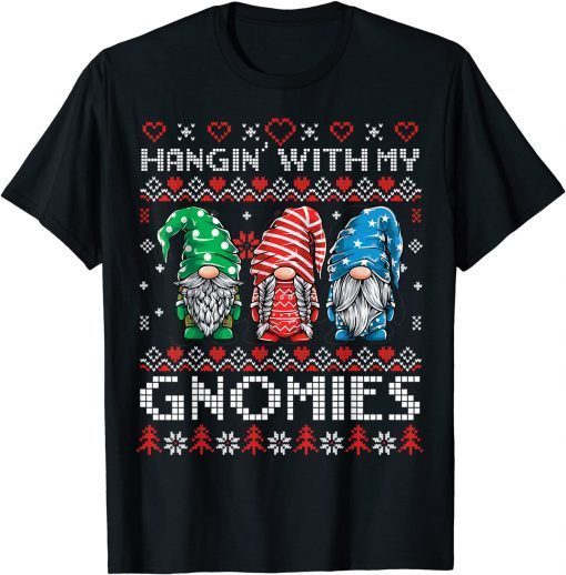 Ugly Christmas Sweater Hanging With My Gnomies Santa Pajama Unisex Shirt
