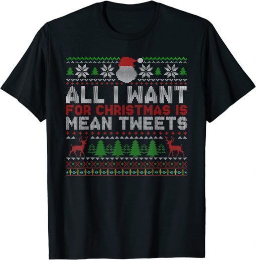Ugly Christmas Sweater Mean Tweets Trump 2024 Trump Classic Shirt