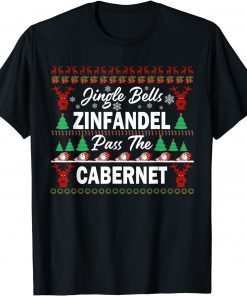 Ugly Christmas Wine Jingle Bells Zinfandel Pass The Cabernet Gift Shirt