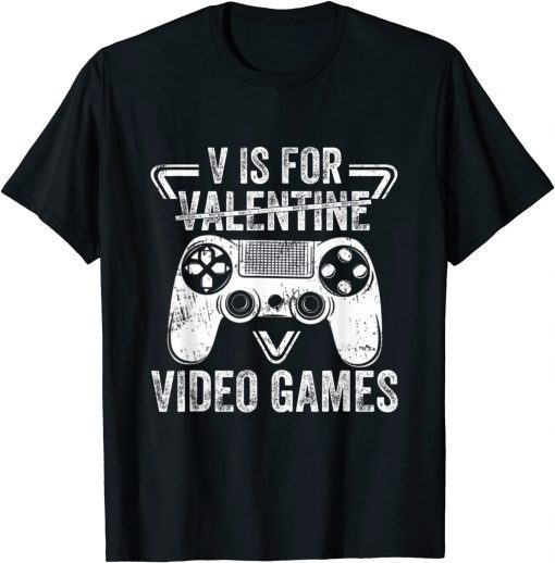 V Is For Video Games Funny Valentines Day Gamer Unisex Shirt