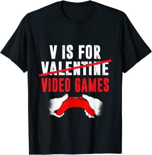 V Is For Video Games Valentines Day Gamer Classic Shirt