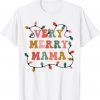Very Merry Mama Christmas Retro Lights Mama Mom Xmas Unisex Shirt
