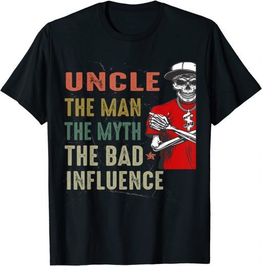 Vintage Fun Uncle Man Myth Bad Influence Unisex Shirt