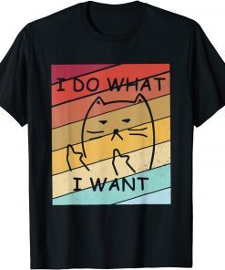 Vintage I Do What I Want Cat Lovers Cat Mom Unisex Shirt