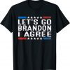 Vintage Let's Go Brandon I Agree T-Shirt