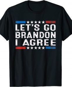 Vintage Let's Go Brandon I Agree T-Shirt