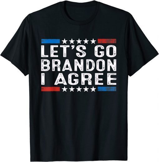 Vintage Let's Go Brandon I Agree T-Shirt