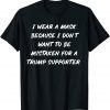 Wear A Mask Anti Trump Supporter Unisex Shirt