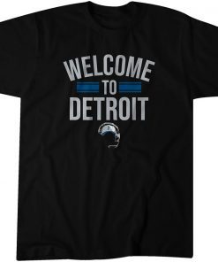 Welcome to Detroit Gift Shirt