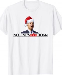 White House Santa Joe Biden No One's Home Christmas Gift Shirt