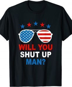 Will You Shut Up Man Brandin Apparel Unisex Shirt