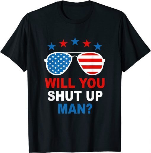 Will You Shut Up Man Brandin Apparel Unisex Shirt