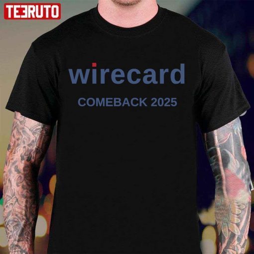 Wirecard Comeback In 2025 Meme Classic Shirt