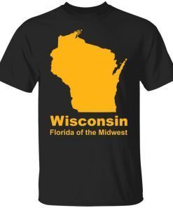 Wisconsin Florida of the Midwest Unisex shirt