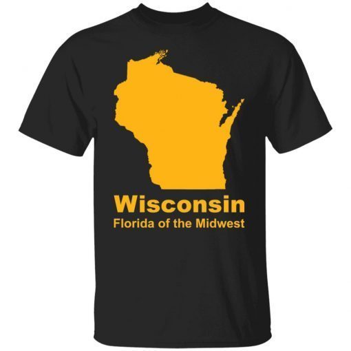 Wisconsin Florida of the Midwest Unisex shirt