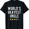 Worlds Best Okayest Uncle Family Matching Costume Limited Shirt