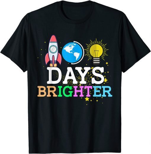 100 Days Brighter - Happy 100th Day Of School Teacher Gift Shirt