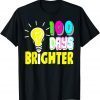 100 Days Brighter Light Bulb 100th Day School Smarter 2022 Shirt