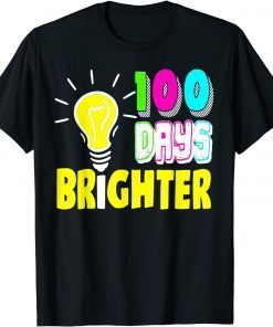 100 Days Brighter Light Bulb 100th Day School Smarter 2022 Shirt