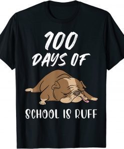 100 Days Of School Is Ruff French Bulldog Teacher Unisex Shirt
