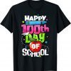 100th Day Of School Teachers Happy 100 Days Of School Gift Shirt