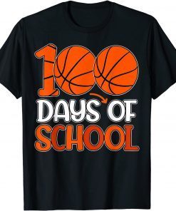 100th Day Student Basketball 100 Days Of School T-Shirt