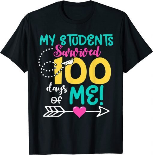 100th Day of School My Student Survived 100 Days Of Me Gift Shirt