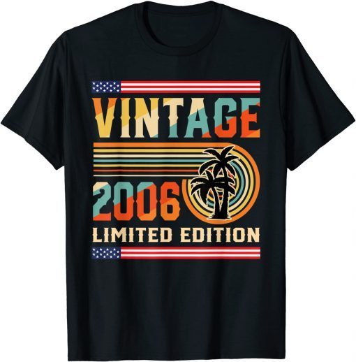 Vintage 2006 Limited Edition 16th Birthday 16 Year Old Unisex Shirt