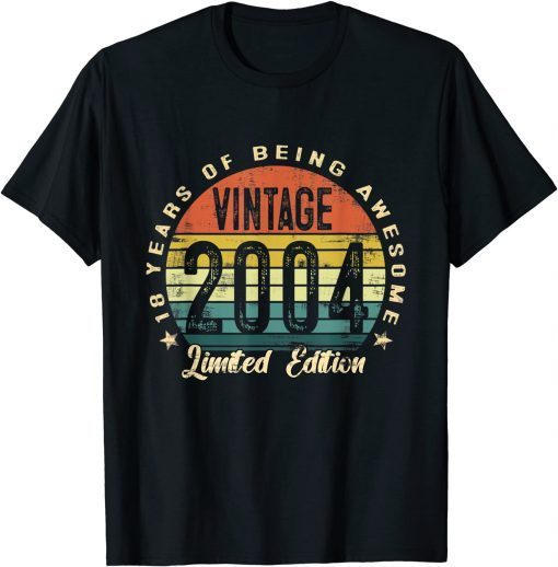 18 Year Old Vintage 2004 Limited Edition 18Th Birthday Gift Shirt