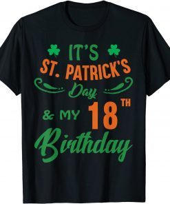 18th Birthday St Patricks Day Party 18 Year Old Unisex Shirt